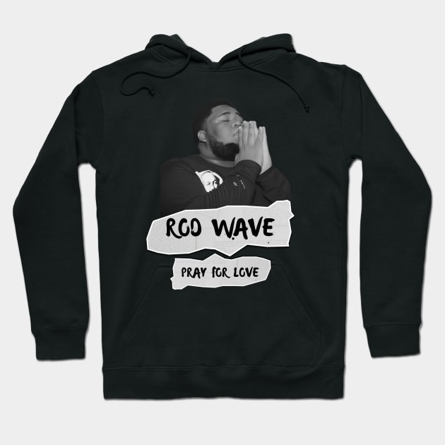 Rod Wave // Pray For Love Hoodie by Ikosidio